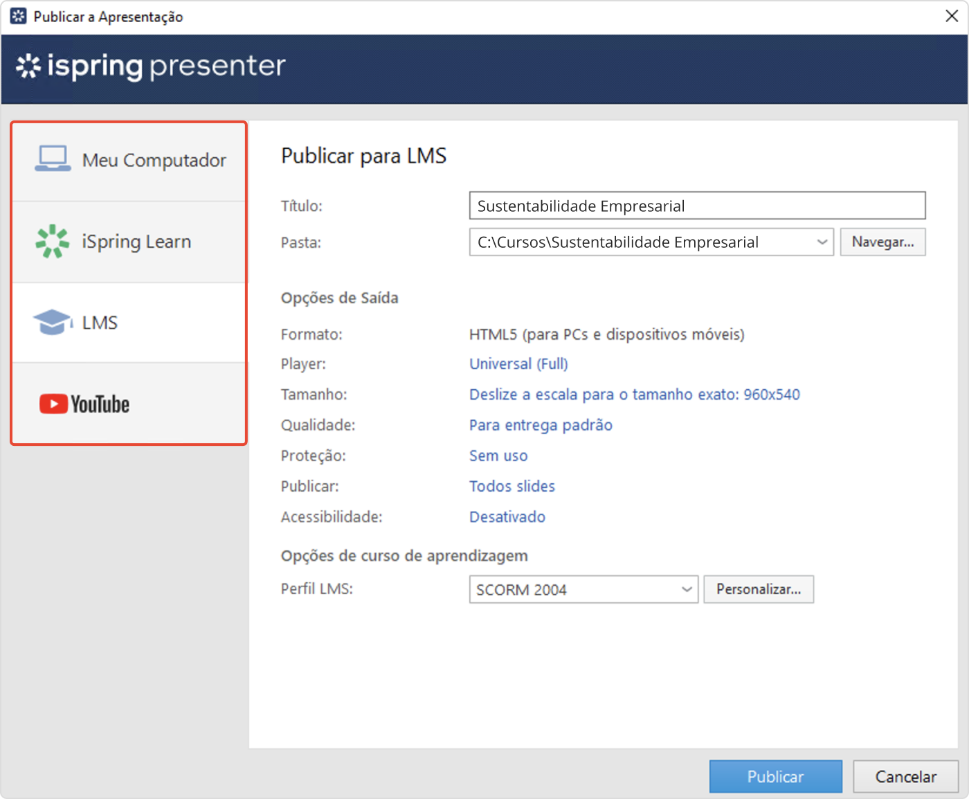 Opções de publicação Opções de publicação do iSpring Presenter
