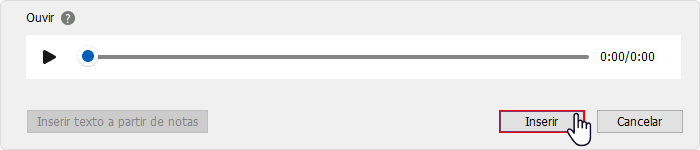 Botão Inserir Adicionando o texto para converter em áudio